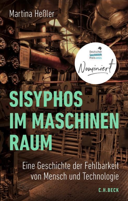 Buchtitel Sisyphos im Maschinenraum. Eine Geschichte der Fehlbarkeit von Mensch und Technologie